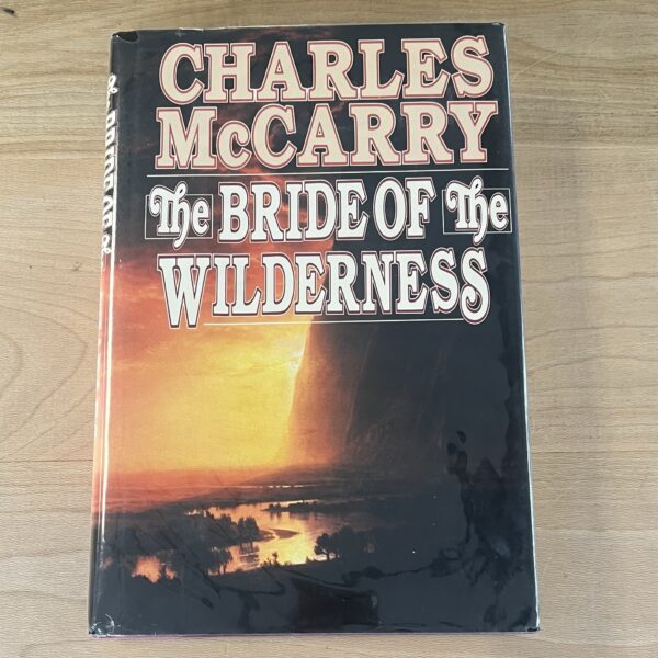 The Bride of the Wilderness by Charles McCarry