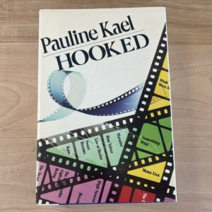 Hooked by Pauline Kael