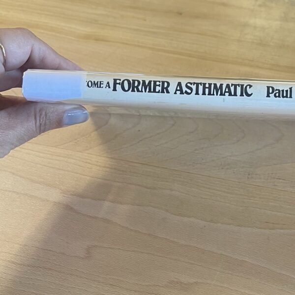How to Become a Former Asthmatic by Paul Sorvino - Image 7