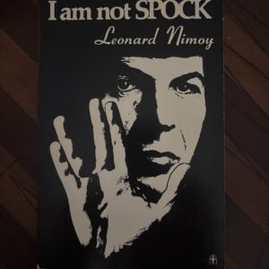 I am Not Spock by Leonard Nimoy