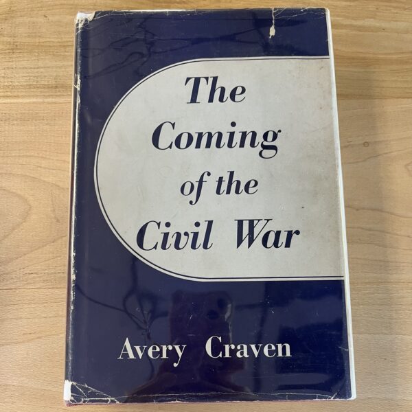 The Coming of the Civil War by Avery Craven